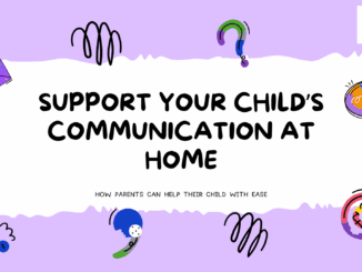 Support your child's communication at home