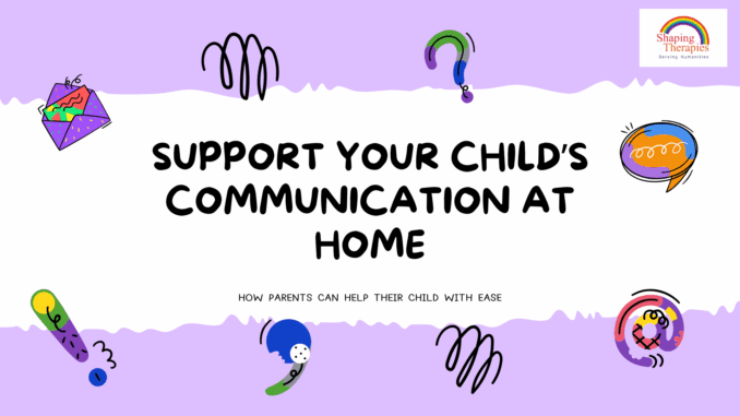 Support your child's communication at home